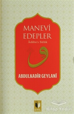 Manevi Edepler - Ehil Yayınları