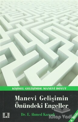 Manevi Gelişimin Önündeki Engeller - İlke Yayıncılık