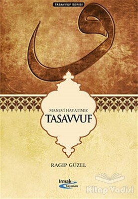 Manevi Hayatımız Tasavvuf - Yağmur Yayınları