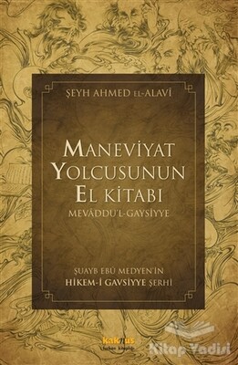 Maneviyat Yolcusunun El Kitabı (Mevaddu'l - Gaysiyye) - Kaknüs Yayınları