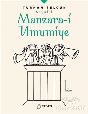Manzara-i Umumiye - Turhan Selçuk Seçkisi - Desen Yayınları