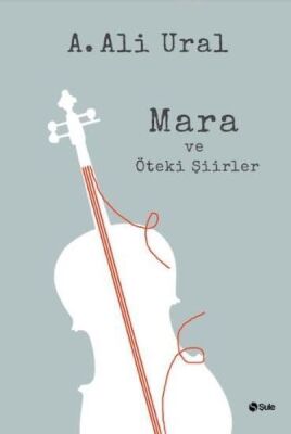 Mara ve Öteki Şiirler (Ciltli) - 1