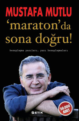 Maraton'da Sona Doğru - Etik Yayınları