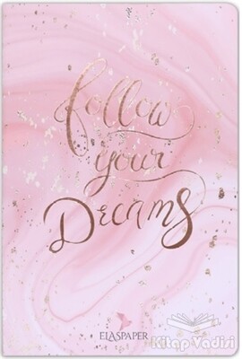 Marble Pembe Follow Your Dreams Defter - Ela's Paper