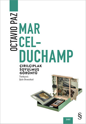 Marcel Duchamp: Çırılçıplak Soyulmuş Görüntü - Everest Yayınları