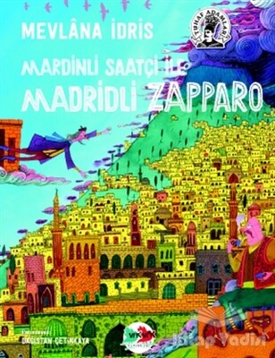 Mardinli Saatçi ile Madridli Zapparo - Vak Vak Yayınları