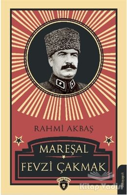 Mareşal Fevzi Çakmak - 1