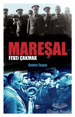 Mareşal Fevzi Çakmak - Halk Kitabevi