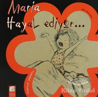Maria Hayal Ediyor - Final Kültür Sanat Yayınları