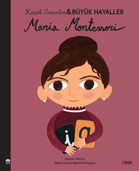 Martı Yayınları - Maria Montessori - Küçük İnsanlar Büyük Hayaller