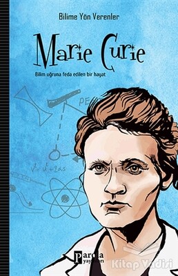 Marie Curie - Parola Yayınları