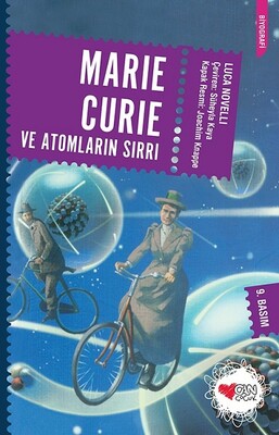 Marie Curie ve Atomların Sırrı - Can Çocuk Yayınları