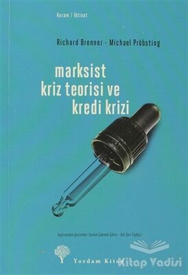 Marksist Kriz Teorisi ve Kredi Krizi - 1