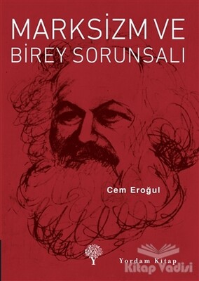 Marksizm ve Birey Sorunsalı - Yordam Kitap