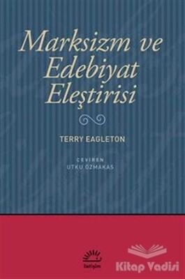 Marksizm ve Edebiyat Eleştirisi - İletişim Yayınları