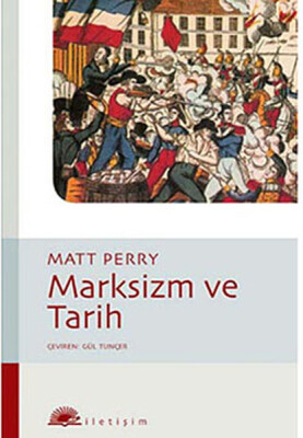 Marksizm ve Tarih - İletişim Yayınları