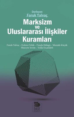 Marksizm ve Uluslararası İlişkiler Kuramları - İmge Kitabevi Yayınları