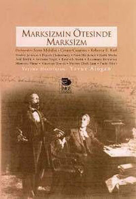 Marksizmin Ötesinde Marksizm - 1