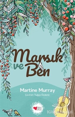 Marsık ve Ben - Can Çocuk Yayınları