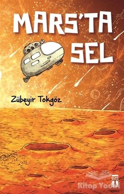 Mars’ta Sel - Genç Timaş