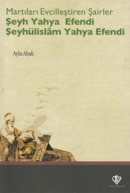 Martıları Evcilleştiren Şairler Şeyh Yahya Efendi Şeyhülislam Yahya Efendi - Türkiye Diyanet Vakfı Yayınları