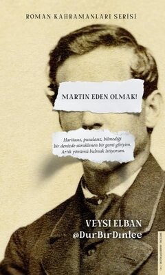 Martin Eden Olmak - Destek Yayınları