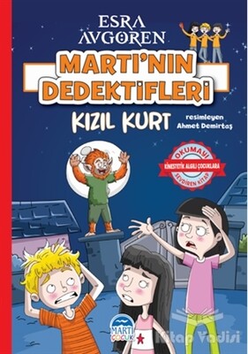 Martı’nın Dedektifleri - Kızıl Kurt - Martı Yayınları