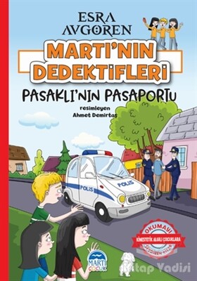 Martı’nın Dedektifleri - Pasaklı’nın Pasaportu - Martı Yayınları