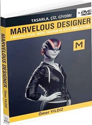 Marvelous Designer - 3 Boyutlu Oyun Moda Tasarım ve Giysi Simülasyonu - Dvd Ekiyle - Alternatif Yayıncılık