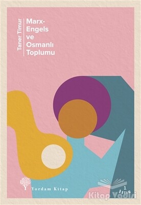 Marx-Engels ve Osmanlı Toplumu - Yordam Kitap