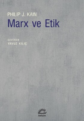Marx ve Etik - İletişim Yayınları