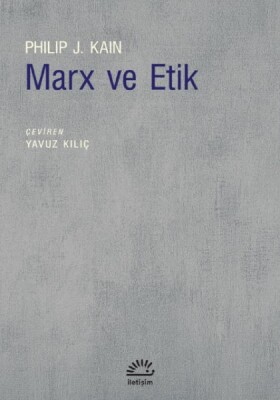 Marx ve Etik - İletişim Yayınları