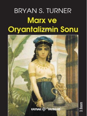 Marx ve Oryantalizmin Sonu - Kaynak (Analiz) Yayınları