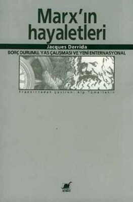 Marx'ın Hayaletleri/Borç Durumu, Yas Çalışması ve Yeni Enternasyonal - Ayrıntı Yayınları