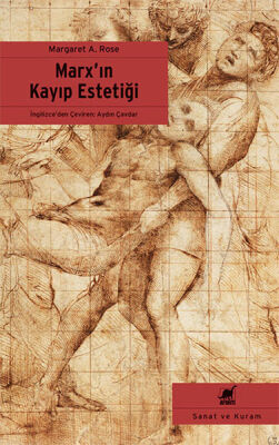 Marx'ın Kayıp Estetiği - 1