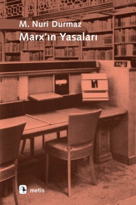 Marx’ın Yasaları - Onto-Epistemolojik Bir Okuma - Metis Yayınları
