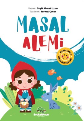 Masal Alemi - Masallarla Karakter Eğitimi - Bookalemun Yayınevi