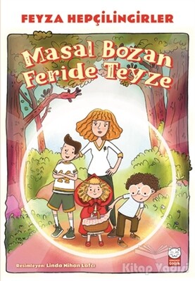 Masal Bozan Feride Teyze - Kırmızı Kedi Çocuk