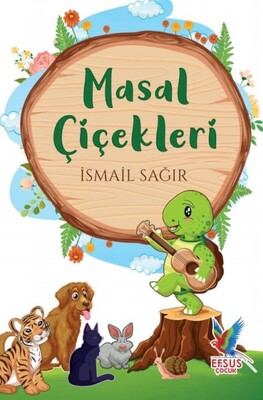 Masal Çiçekleri - Efsus Yayınları