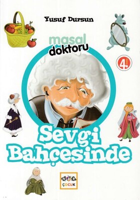 Masal Doktoru - Sevgi Bahçesinde - Nar Yayınları