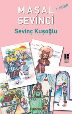 Masal Sevinci - 1. Kitap - Bilge Kültür Sanat