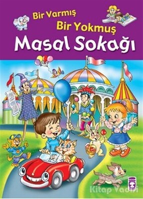 Masal Sokağı- Bir Varmış Bir Yokmuş - İlk Genç Timaş