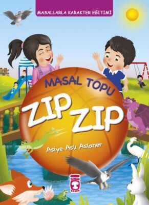 Masal Topu Zıp Zıp - Masallarla Karakter Eğitimi (Fleksi Cilt) - Timaş Çocuk