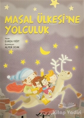 Masal Ülkesine Yolculuk - Bulut Yayınları