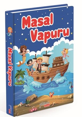 Masal Vapuru - Ciltli - Yakamoz Yayınları