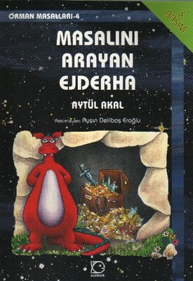 Masalını Arayan Ejderha Orman Masalları-4 - Uçanbalık Yayınları