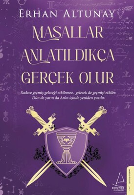 Masallar Anlatıldıkça Gerçek Olur - Destek Yayınları