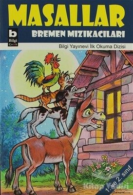 Masallar - Bremen Mızıkacıları - Bilgi Yayınevi