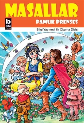 Masallar Pamuk Prenses - Bilgi Yayınevi