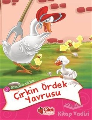 Masallar Ülkesi 2 - Çirkin Ördek Yavrusu - Çilek Yayınları